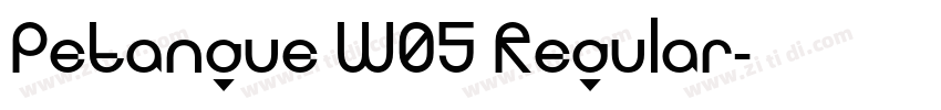 Petangue W05 Regular字体转换 Petangue W05 Regular字体转换